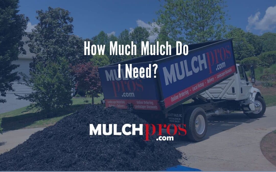 How Much Mulch Do I Need?